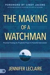Book cover of The Making of a Watchman by Jennifer LeClaire