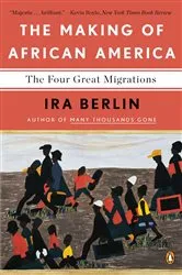 Book cover of The Making of African America by Ira Berlin