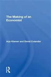 Book cover of The Making Of An Economist by Arjo Klamer