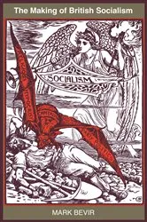 Book cover of The Making of British Socialism by Mark Bevir