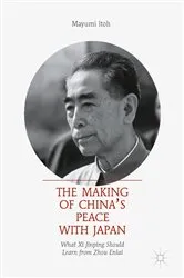 Book cover of The Making of China’s Peace with Japan by Mayumi Itoh