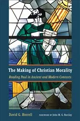 Book cover of The Making of Christian Morality by David G. Horrell