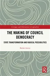 Book cover of The Making of Council Democracy by Babak Amini