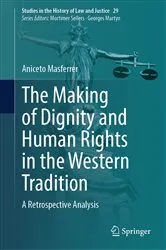 Book cover of The Making of Dignity and Human Rights in the Western Tradition by Unknown