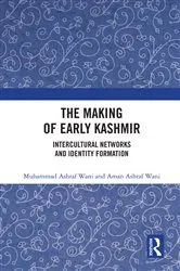 Book cover of The Making of Early Kashmir by Muhammad Ashraf Wani
