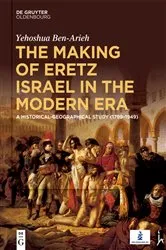 Book cover of The Making of Eretz Israel in the Modern Era by Yehoshua Ben-Arieh