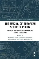 Book cover of The Making of European Security Policy by Roberta Haar