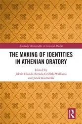 Book cover of The Making of Identities in Athenian Oratory by Jakub Filonik