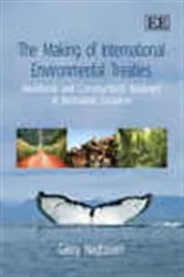 Book cover of The Making of International Environmental Treaties by Gerald Nagtzaam