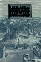 Book cover of The Making of Italy, 1796–1866 by Denis Mack Smith