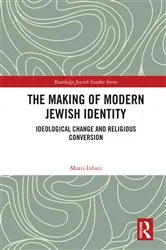 Book cover of The Making of Modern Jewish Identity by Motti Inbari