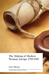 Book cover of The Making of Modern Woman by Lynn Abrams