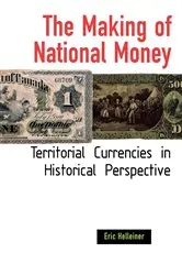 Book cover of The Making of National Money by Eric Helleiner