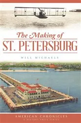 Book cover of The Making of St. Petersberg by Will Michaels