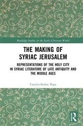 Book cover of The Making of Syriac Jerusalem by Catalin-Stefan Popa