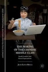 Book cover of The Making of the Chinese Middle Class by Jean-Louis Rocca