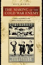 Book cover of The Making of the Cold War Enemy by Ron Theodore Robin