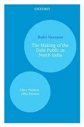 Book cover of The Making of the Dalit Public in North India by Badri Narayan