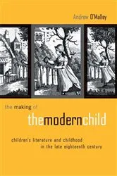 Book cover of The Making of the Modern Child by Andrew O'Malley