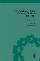 Book cover of The Making of the Modern Police, 1780–1914, Part I Vol 3 by Paul Lawrence