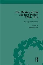 Book cover of The Making of the Modern Police, 1780–1914, Part II vol 4 by Paul Lawrence