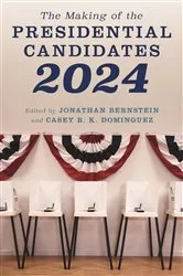 Book cover of The Making of the Presidential Candidates 2024 by Jonathan Bernstein