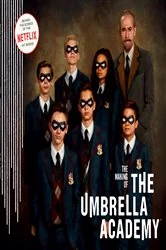 Book cover of The Making of The Umbrella Academy by Netflix