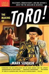 Book cover of The Making of Toro by Mark Sundeen