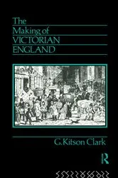 Book cover of The Making of Victorian England by G. Kitson Clark