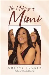 Book cover of The Makings of Mimi by Cheryl Tucker