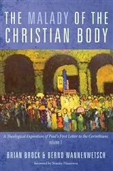 Book cover of The Malady of the Christian Body by Brian Brock