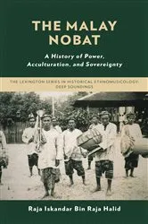 Book cover of The Malay Nobat by Raja Iskandar Bin Raja Halid