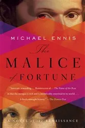 Book cover of The Malice of Fortune by Michael Ennis