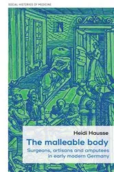 Book cover of The malleable body by Heidi Hausse