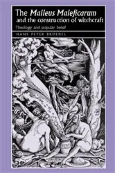 Book cover of The ‘Malleus Maleficarum‘ and the construction of witchcraft by Joseph Bergin