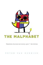 Book cover of The Malphabet by Peter Van Schoick