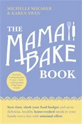 Book cover of The MamaBake Book by Michelle Shearer