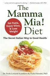 Book cover of The Mamma Mia! Diet by Paola Lovisetti Scamihorn