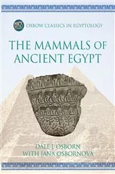 Book cover of The Mammals of Ancient Egypt by Dale J. Osborn
