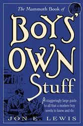 Book cover of The Mammoth Book of Boys Own Stuff by Jon E. Lewis
