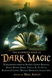Book cover of The Mammoth Book of Dark Magic by Mike Ashley