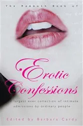Book cover of The Mammoth Book of Erotic Confessions by Barbara Cardy
