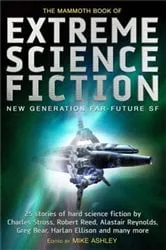 Book cover of The Mammoth Book of Extreme Science Fiction by Mike Ashley