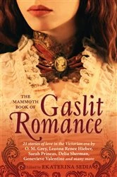 Book cover of The Mammoth Book Of Gaslit Romance by Ekaterina Sedia