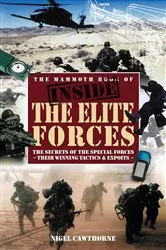 Book cover of The Mammoth Book of Inside the Elite Forces by Nigel Cawthorne
