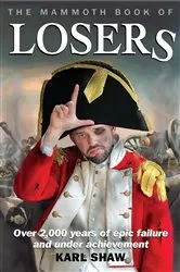 Book cover of The Mammoth Book of Losers by Karl Shaw