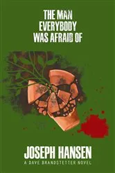 Book cover of The Man Everybody Was Afraid Of by Joseph Hansen