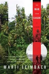 Book cover of The Man From Saigon by Marti Leimbach