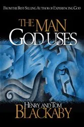 Book cover of The Man God Uses by Henry T. Blackaby