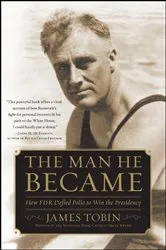 Book cover of The Man He Became by James Tobin